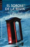 el soroll de la resta-francesc bodi-9788498243512 el soroll de la resta-francesc bodi-9788498243512