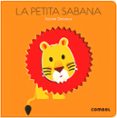 la petita sabana-xavier deneux-9788498259612 la petita sabana-xavier deneux-9788498259612