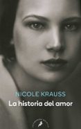 la historia del amor-nicole krauss-9788498384512 la historia del amor-nicole krauss-9788498384512