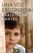 una voz escondida-parinoush saniee-9788498388312 una voz escondida-parinoush saniee-9788498388312