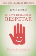 el arte de hacerse respetar-barbara berckhan-9788498674712 el arte de hacerse respetar-barbara berckhan-9788498674712