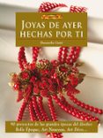 joyas de ayer hechas por ti: 90 proyectos de las grandes epocas d el diseño-donatella ciotti-9788498741612 joyas de ayer hechas por ti: 90 proyectos de las grandes epocas d el diseño-donatella ciotti-9788498741612