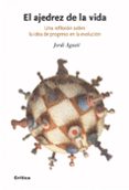 el ajedrez de la vida: una reflexion sobre la idea de progreso en la evolucion-jordi agusti-9788498920512 el ajedrez de la vida: una reflexion sobre la idea de progreso en la evolucion-jordi agusti-9788498920512