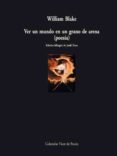 ver un mundo en un grano de arena-william blake-9788498950212 ver un mundo en un grano de arena-william blake-9788498950212