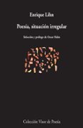 poesia, situacion irregular-enrique lihn-9788498958812 poesia, situacion irregular-enrique lihn-9788498958812