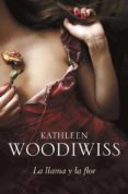 la llama y la flor-kathleen woodwiss-9788499083612 la llama y la flor-kathleen woodwiss-9788499083612