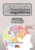 estimulacion de las funciones cognitivas. cuaderno 9: praxis nive l 1-carmen maria leon lopa-9788499154312 estimulacion de las funciones cognitivas. cuaderno 9: praxis nive l 1-carmen maria leon lopa-9788499154312