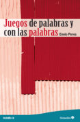 juegos de palabras y con las palabras (ebook)-ennio peres-9788499215112 juegos de palabras y con las palabras (ebook)-ennio peres-9788499215112