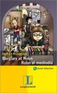 burglary at noon = robo a mediodia (junior detective)-9788499296012 burglary at noon = robo a mediodia (junior detective)-9788499296012
