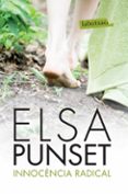 innocencia radical-elsa punset-9788499302812 innocencia radical-elsa punset-9788499302812