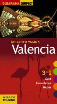 un corto viaje a valencia 2014 (guiarama compact)-silvia roba-9788499356112 un corto viaje a valencia 2014 (guiarama compact)-silvia roba-9788499356112
