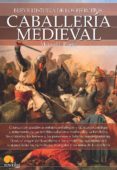 breve historia de la caballeria medieval-9788499678412 breve historia de la caballeria medieval-9788499678412