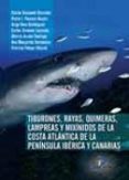 tiburones, rayas, quimeras, lampreas y mixinidos de la costa atla ntica de la peninsula iberica y canarias-castor guisande gonzalez-9788499690612 tiburones, rayas, quimeras, lampreas y mixinidos de la costa atla ntica de la peninsula iberica y canarias-castor guisande gonzalez-9788499690612