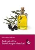 aceite de oliva: beneficios para la salud-marta gonzalez caballero-9788499764412 aceite de oliva: beneficios para la salud-marta gonzalez caballero-9788499764412