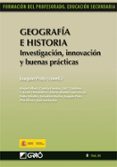 geografia e historia: investigacion innovacion y buenas practicas-joaquin prats-9788499803012 geografia e historia: investigacion innovacion y buenas practicas-joaquin prats-9788499803012