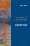 Descargar libros electrónicos gratis en portugues A INVENÇÃO DE SI E DO MUNDO