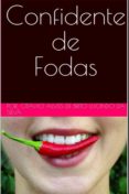 Real libro e descarga plana CONFIDENTE DE FODAS
         (edición en portugués) de OTAVIO ALVES BRITO LUCINDO DE DA SILVA (Literatura española) FB2 PDB iBook 9788595132412