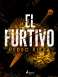 Descargar libros de texto gratis para ipad EL FURTIVO 9788728515112 (Spanish Edition)