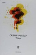 trilce-cesar vallejo-9789500307512 trilce-cesar vallejo-9789500307512
