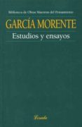 estudios y ensayos-manuel garcia morente-9789500393812 estudios y ensayos-manuel garcia morente-9789500393812