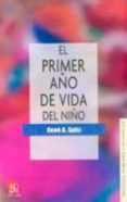 el primer año de la vida del niño-rene a. spitz-9789681601812 el primer año de la vida del niño-rene a. spitz-9789681601812
