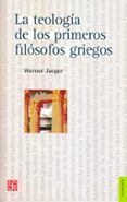 la teologia de los primeros filosofos griegos-werner jaeger-9789681606312 la teologia de los primeros filosofos griegos-werner jaeger-9789681606312