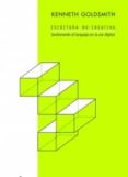 escritura no-creativa: gestionado el lenguaje en la era digital-kenneth goldsmith-9789871622412 escritura no-creativa: gestionado el lenguaje en la era digital-kenneth goldsmith-9789871622412