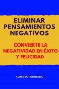 Libros para descargar gratis. ELIMINAR PENSAMIENTOS NEGATIVOS de  CHM MOBI (Spanish Edition) 9791221340112