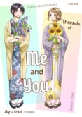 THREADS OF ME AND YOU  (edición en inglés)