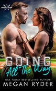 Descarga gratuita de torrents para libros. GOING ALL THE WAY  de MEGAN RYDER en español