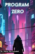 PROGRAM ZERO