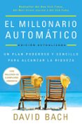 Nuevo libro real de descarga en pdf. EL MILLONARIO AUTOMÁTICO / THE AUTOMATIC MILLIONAIRE DJVU CHM de DAVID BACH 9798890981912