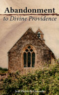 Ebooks descargar archivos txt ABANDONMENT TO DIVINE PROVIDENCE
        EBOOK (edición en inglés) CHM DJVU 4066339507722 de JEAN PIERRE DE CAUSSADE