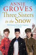 THREE SISTERS IN THE SNOW