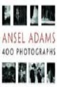 400 photographs-ansel adams-9780316117722 400 photographs-ansel adams-9780316117722