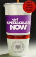 the spectacular now-tim tharp-9780375865022 the spectacular now-tim tharp-9780375865022