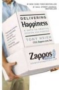 delivering happiness: a path to profits, passion, and purpose-tony hsieh-9780446576222 delivering happiness: a path to profits, passion, and purpose-tony hsieh-9780446576222