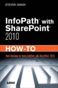 infopath with sharepoint 2010 how-to-steven mann-9780672333422 infopath with sharepoint 2010 how-to-steven mann-9780672333422