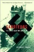 saboteurs: the nazi raid of america-michael dobbs-9781400030422 saboteurs: the nazi raid of america-michael dobbs-9781400030422