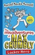 the misadventures of max crumbly: locker hero-rachel renee russell-9781471144622 the misadventures of max crumbly: locker hero-rachel renee russell-9781471144622