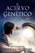 el acervo genético (ebook)-benjamin shepherd quiñones-9781507189122 el acervo genético (ebook)-benjamin shepherd quiñones-9781507189122