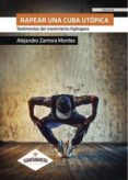 rapear una cuba utopica (ebook)-9781524304522 rapear una cuba utopica (ebook)-9781524304522
