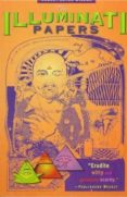 the illuminati papers (3rd. ed.)-robert anton wilson-9781579510022 the illuminati papers (3rd. ed.)-robert anton wilson-9781579510022