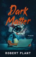 DARK MATTER: STORIES