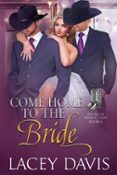 Descarga de libros electrónicos de Rapidshare. COME HOME TO THE BRIDE  (edición en inglés) de LACEY DAVIS iBook in Spanish 9781963725322