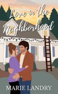 LOVE IN THE NEIGHBORHOOD