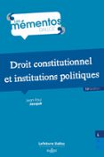 DROIT CONSTITUTIONNEL ET INSTITUTIONS POLITIQUES. 15E ÉD. (N)  (edición en francés)