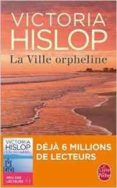 la ville orpheline-victoria hislop-9782253194422 la ville orpheline-victoria hislop-9782253194422