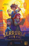 SERRURIA - TOME 1 LE VOLEUR DE TROUSSEAU