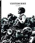 custom bike life (ed. trilingue ingles - aleman - frances)-9783832769222 custom bike life (ed. trilingue ingles - aleman - frances)-9783832769222